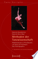 Methoden der Tanzwissenschaft : : Modellanalysen zu Pina Bauschs »Le Sacre du Printemps/Das Frühlingsopfer« /