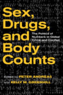 Sex, drugs, and body counts : the politics of numbers in global crime and conflict /