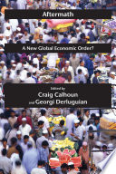 Aftermath : a new global economic order? /