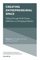 Creating entrepreneurial space : : talking through multi-voices, reflections on emerging debates /