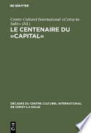 Le Centenaire du »Capital« : : Exposés et entretiens sur le marxisme.