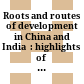 Roots and routes of development in China and India  : : highlights of fifty years of The journal of the economic and social history of the Orient (1957-2007) /