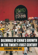 Dilemmas of China's growth in the twenty-first century /