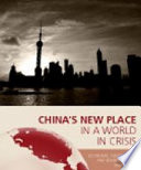 China's new place in a world in crises : : economic, geopolitical and environmental dimensions /