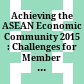 Achieving the ASEAN Economic Community 2015 : : Challenges for Member Countries and Businesses /