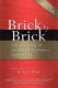 Brick by Brick : : The Building of an ASEAN Economic Community /
