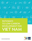 Pathways to low-carbon development for Viet Nam /