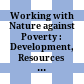 Working with Nature against Poverty : : Development, Resources and the Environment in Eastern Indonesia /