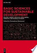 Basic Sciences for Sustainable Development : : Energy, Artificial intelligence, Chemistry, and Materials Science /