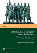The distributional impact of taxes and transfers : : evidence from eight low-and middle-income countries /