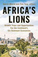 Africa's lions : : growth traps and opportunities for six leading African economies /