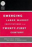 Emerging labor market institutions for the twenty-first century