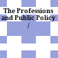 The Professions and Public Policy /