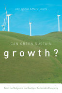 Can green sustain growth? : : from the religion to the reality of sustainable prosperity /