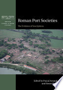 Roman port societies : the evidence of inscriptions