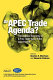 An APEC Trade Agenda? : : The Political Economy of a Free Trade Area of the Asia-Pacific /
