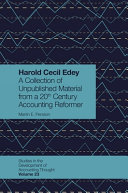 Harold Cecil Edey : : collection of unpublished material from a 20th century accounting reformer. /
