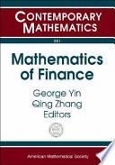 Mathematics of finance : : proceedings of an AMS-IMS-SIAM Joint Summer Research Conference on Mathematics of Finance, June 22-26, 2003, Snowbird, Utah /