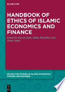 Handbook of Ethics of Islamic Economics and Finance /