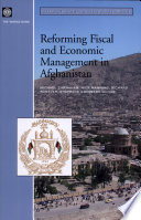 Reforming fiscal and economic management in Afghanistan