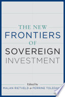 The New Frontiers of Sovereign Investment /
