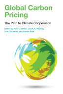 Global Carbon Pricing : The Path to Climate Cooperation /