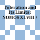 Toleration and Its Limits : : NOMOS XLVIII /