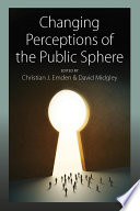 Changing Perceptions of the Public Sphere /