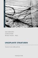 Ungeplante strukturen : : tausch und zirkulation /