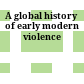 A global history of early modern violence