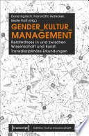 Gender_Kultur_Management : : Relatedness in und zwischen Wissenschaft und Kunst. Transdisziplinäre Erkundungen /