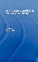 The Radical sociology of Durkheim and Mauss