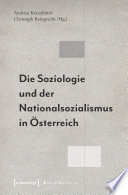 Die Soziologie und der Nationalsozialismus in Österreich /