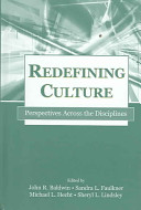 Redefining culture : perspectives across the disciplines /