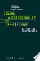 Sozialwissenschaften und Gesellschaft : : Neue Verortungen von Wissenstransfer /