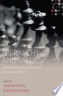 Hierarchy and Value : : Comparative Perspectives on Moral Order /