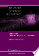 Mediacity : situations, practices and encounters /