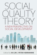 Social quality theory : : a new perspective on social development /