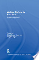 Welfare reform in East Asia : towards workfare? /