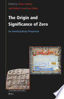 The Origin and Significance of Zero : : An Interdisciplinary Perspective /