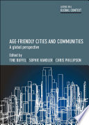 Age-Friendly Cities and Communities : : A Global Perspective /