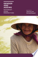 Gender and ageing : : Southeast Asian perspectives /