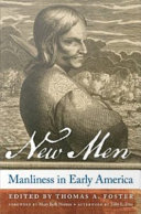 New Men : : Manliness in Early America /