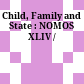 Child, Family and State : : NOMOS XLIV /