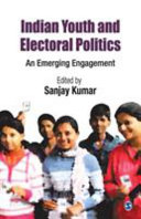 Indian youth and electoral politics : : an emerging engagement /