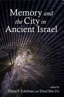 Memory and the City in Ancient Israel /