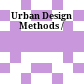 Urban Design Methods /