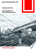 Sensing the City : : A Companion to Urban Anthropology /