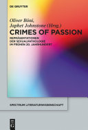 Crimes of Passion : : Repräsentationen der Sexualpathologie im frühen 20. Jahrhundert /