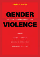 Gender Violence, 3rd Edition : : Interdisciplinary Perspectives /